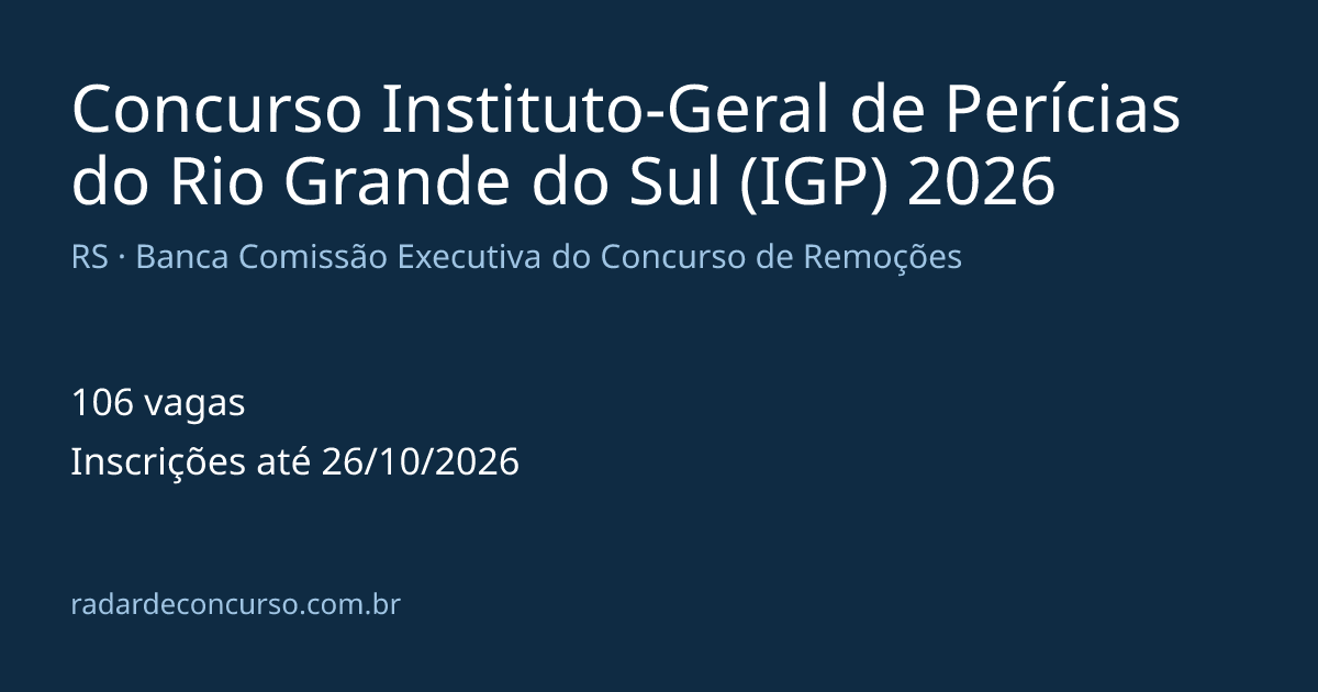 Concurso Instituto-Geral de Perícias do Rio Grande do Sul (IGP) 2026 ...